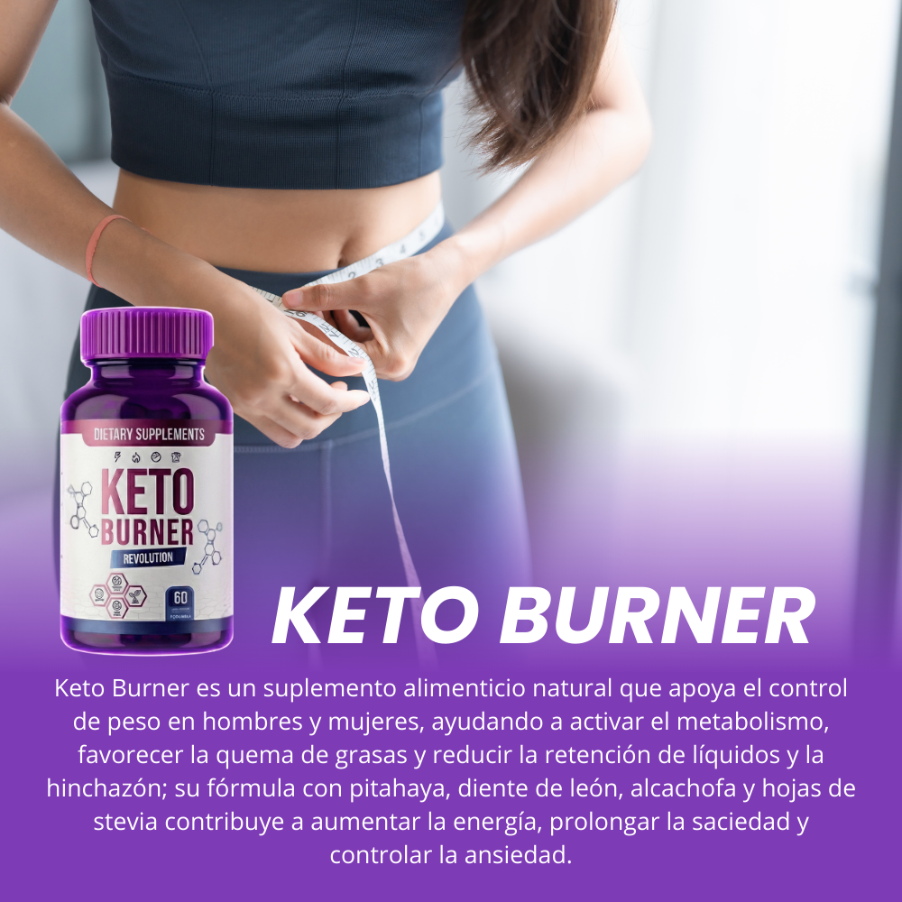 KETO BURNER – Cápsulas para Acelerar el Metabolismo y Quema Grasa (60 Cápsulas) ™